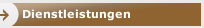 Dienstleistungen Dienstleistungen