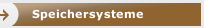 Speichersysteme Speichersysteme